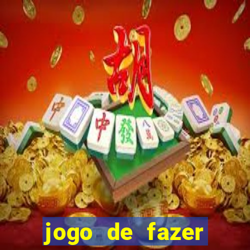 jogo de fazer dinheiro falso